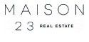 MAISON 23 REAL ESTATE