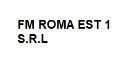FM ROMA EST 1 S.R.L
