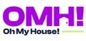 Oh My House!
