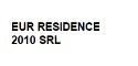 EUR RESIDENCE 2010 SRL